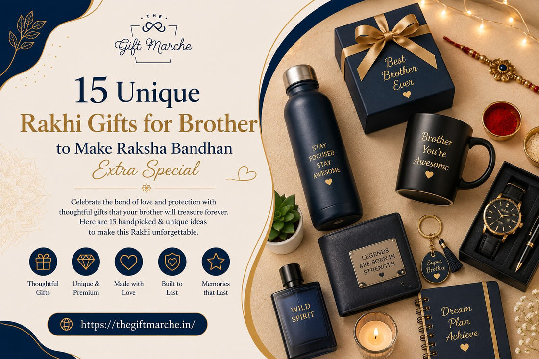 15 Unique Rakhi Gifts for Brother to Make Raksha Bandhan Extra Special